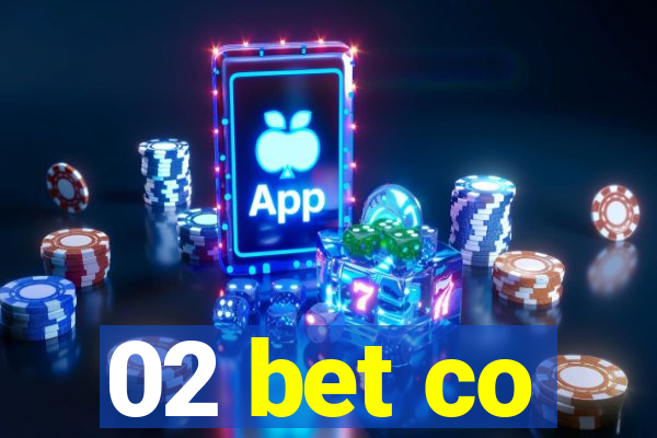 02 bet co